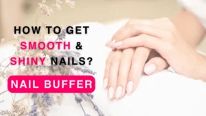 op-Uses-of-Nail-Buffer